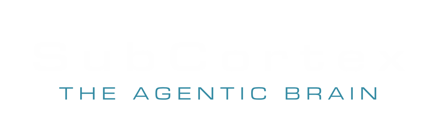 SubCortex — The Agentic Brain